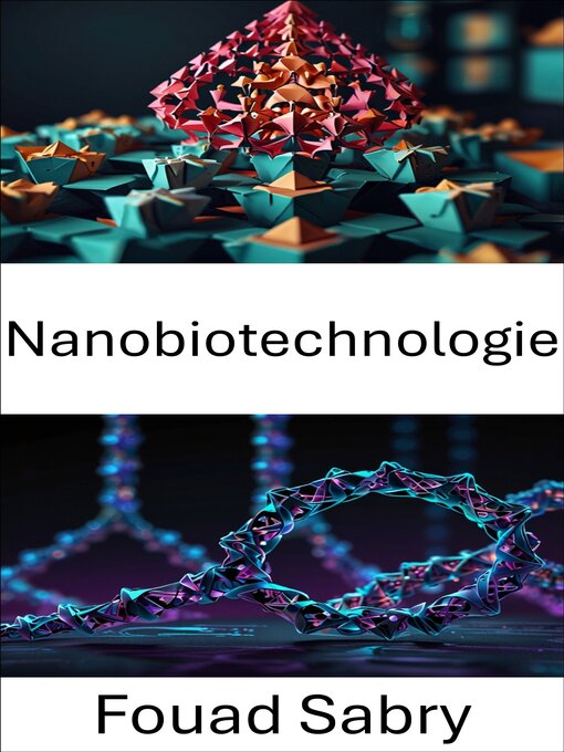 Title details for Nanobiotechnologie by Fouad Sabry - Available